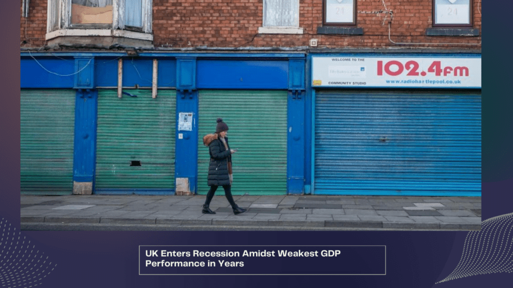 UK Enters Recession Amidst Weakest GDP Performance in Years