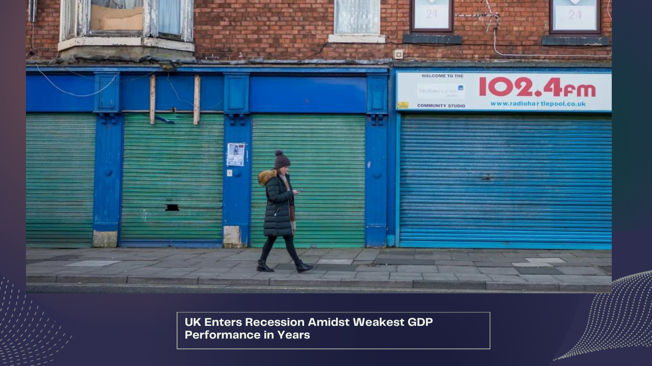 UK Enters Recession Amidst Weakest GDP Performance in Years 1 UK Enters Recession Amidst Weakest GDP Performance in Years