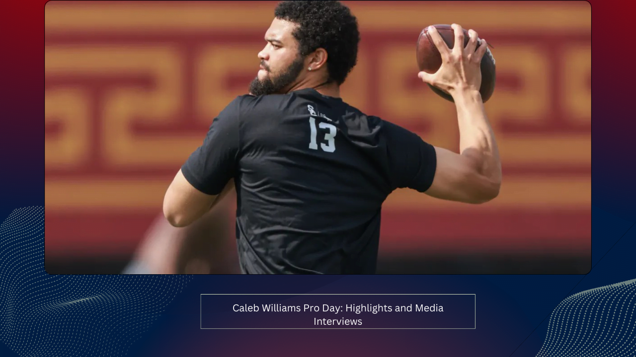 Caleb Williams Pro Day: Highlights and Media Interviews 1 Caleb Williams Pro Day: Highlights and Media Interviews